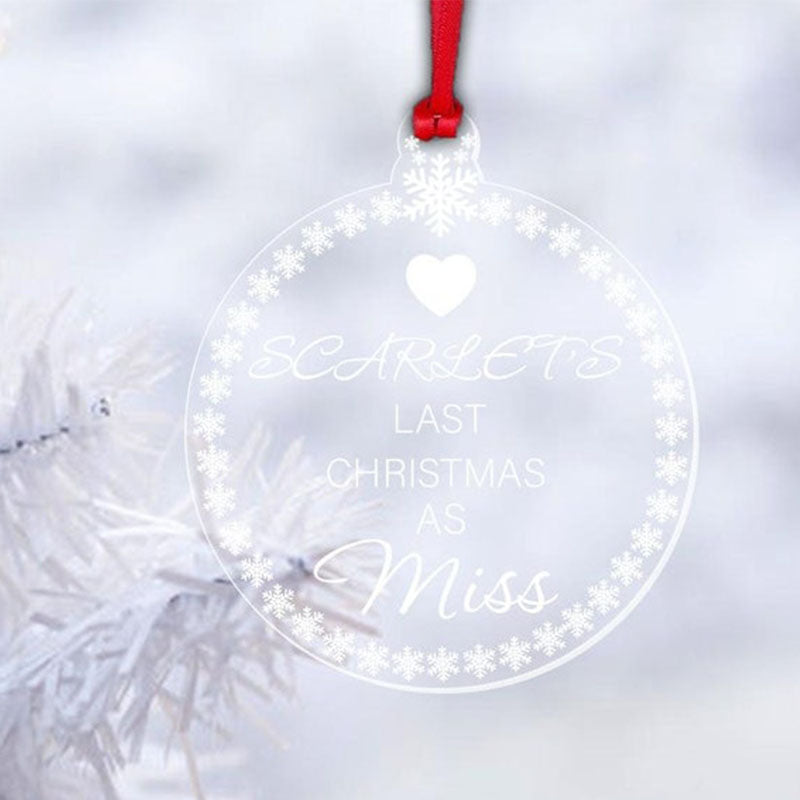 Personalised Last Christmas As Miss Decoration Engagement Gift