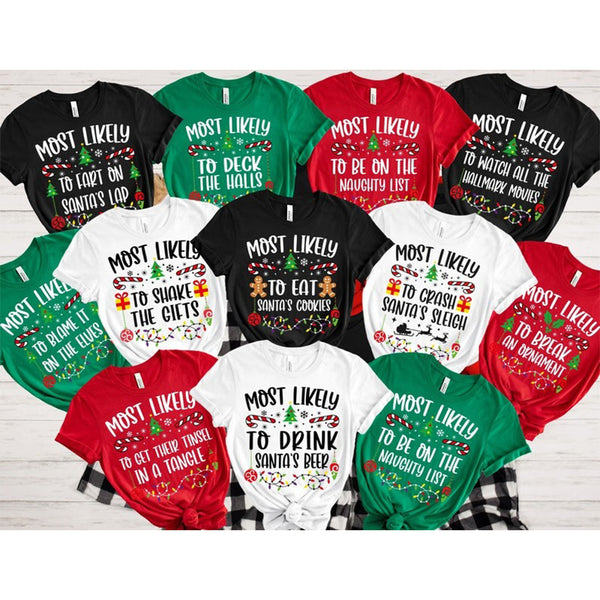 144 Quotes Most Likely to Christmas Shirt, Family Matching Christmas T-Shirts, Christmas Shirt