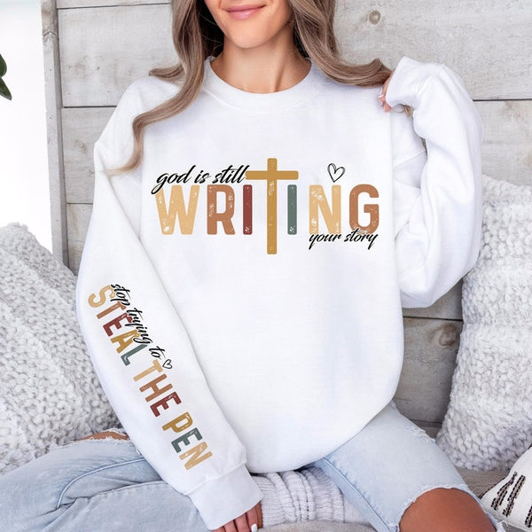 God is Still writing Your Story Sweater