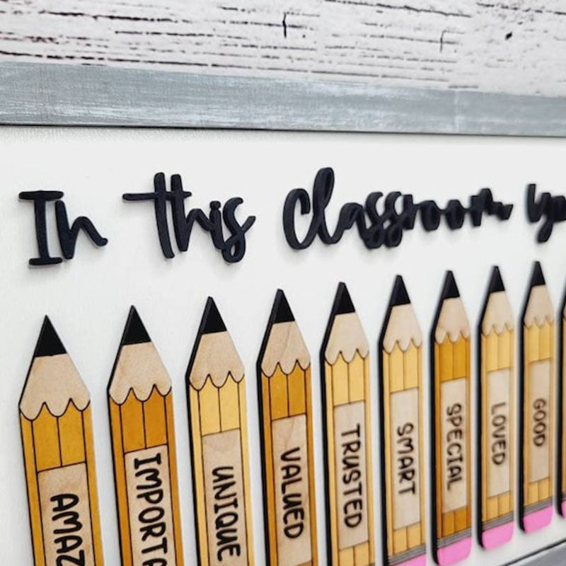 In this Classroom you are Pencil Decor, Teacher Appreciation Gift